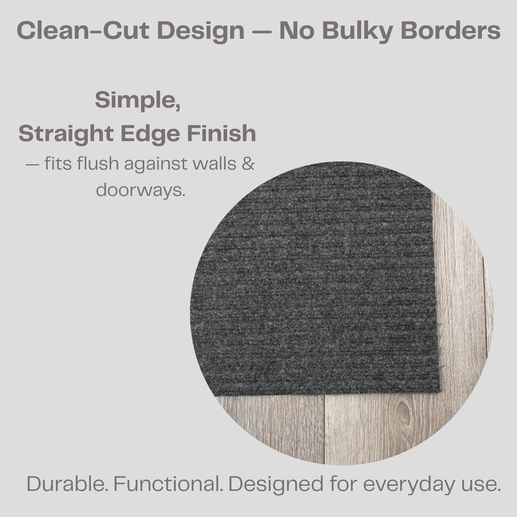 Utility Carpet without Boarders, lays flat, anti slip backing, looks clean, easy to vacuum, minimalist decor, clean edges. 